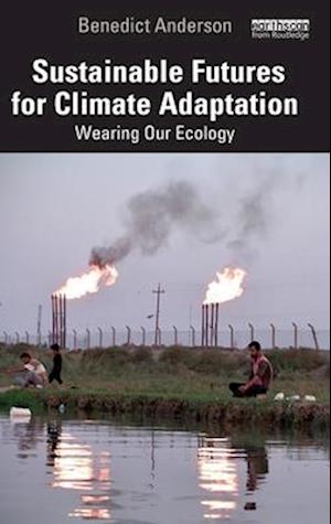 Sustainable Futures for Climate Adaptation