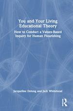 You and Your Living Educational Theory