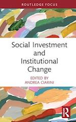 Social Investment and Institutional Change