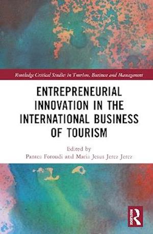 Entrepreneurial Innovation in the International Business of Tourism