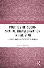 Politics of Socio-Spatial Transformation in Pakistan