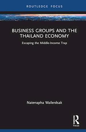 Business Groups and the Thailand Economy