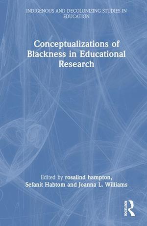 Conceptualizations of Blackness in Educational Research