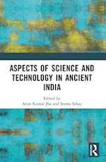 Aspects of Science and Technology in Ancient India