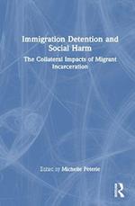 Immigration Detention and Social Harm