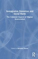 Immigration Detention and Social Harm