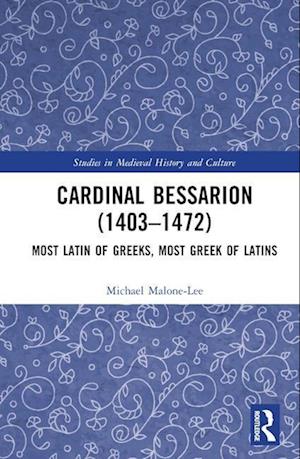 Cardinal Bessarion (1403-1472)