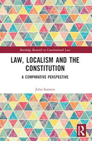 Law, Localism, and the Constitution