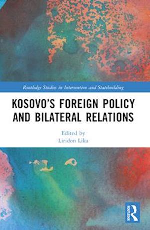 Kosovo's Foreign Policy and Bilateral Relations