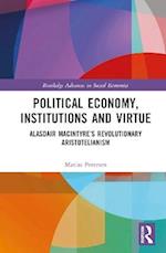 Political Economy, Institutions and Virtue