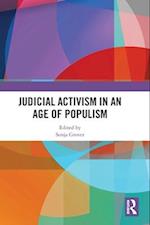Judicial Activism in an Age of Populism
