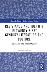 Resistance and Identity in Twenty-First Century Literature and Culture