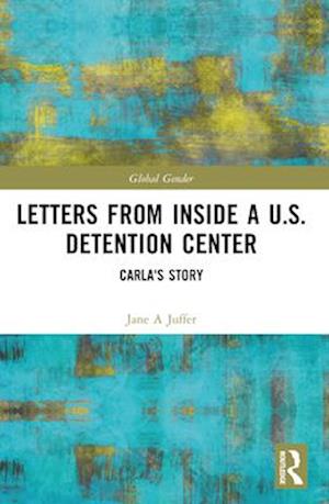 Letters from Inside a U.S. Detention Center