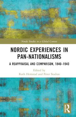 Nordic Experiences in Pan-nationalisms