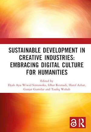 Sustainable Development in Creative Industries: Embracing Digital Culture for Humanities