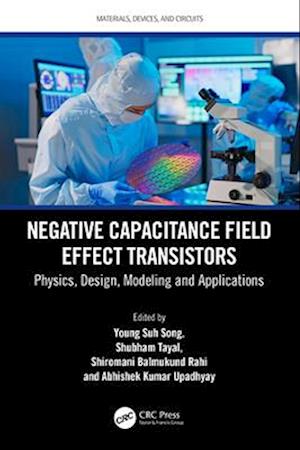 Negative Capacitance Field Effect Transistors