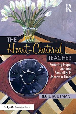 The Heart-Centered Teacher