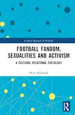 Football Fandom, Sexualities and Activism