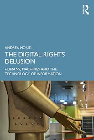 The Digital Rights Delusion