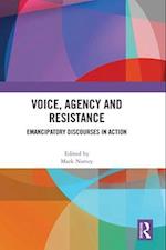 Voice, Agency and Resistance