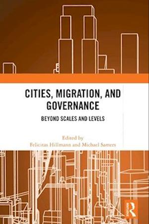 Cities, Migration, and Governance