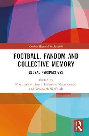 Football, Fandom and Collective Memory