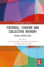 Football, Fandom and Collective Memory