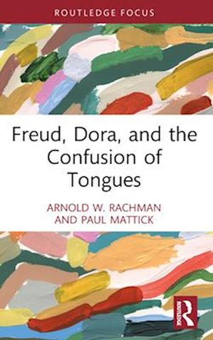 Freud, Dora, and the Confusion of Tongues