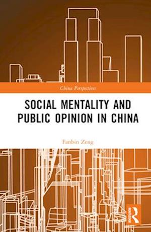 Social Mentality and Public Opinion in China