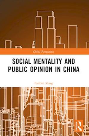 Social Mentality and Public Opinion in China