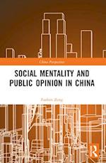 Social Mentality and Public Opinion in China