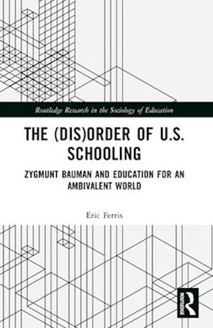 The (Dis)Order of U.S. Schooling