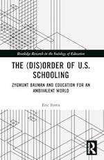 The (Dis)Order of U.S. Schooling