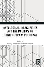 Ontological Insecurities and the Politics of Contemporary Populism