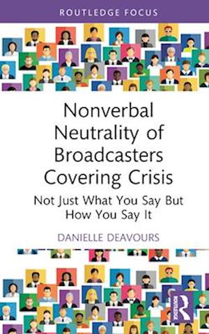 Nonverbal Neutrality of Broadcasters Covering Crisis