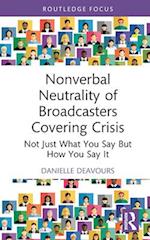 Nonverbal Neutrality of Broadcasters Covering Crisis