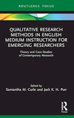 Qualitative Research Methods in English Medium Instruction for Emerging Researchers