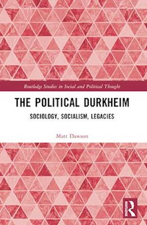 The Political Durkheim