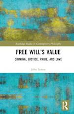 Free Will’s Value