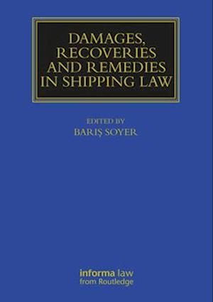 Damages, Recoveries and Remedies in Shipping Law