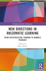 New Directions in Rhizomatic Learning