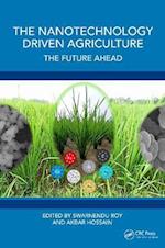 The Nanotechnology Driven Agriculture