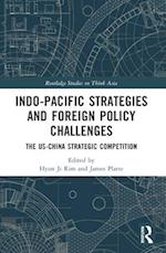 Indo-Pacific Strategies and Foreign Policy Challenges