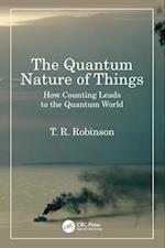 The Quantum Nature of Things