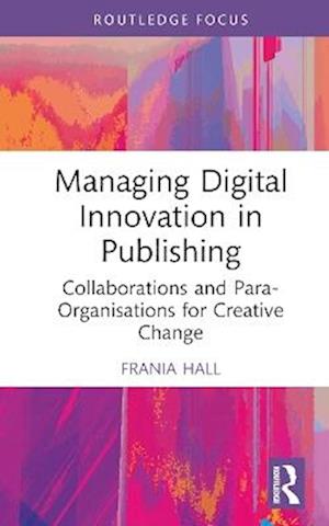 Managing Digital Innovation in Publishing