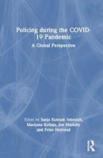 Policing during the COVID-19 Pandemic