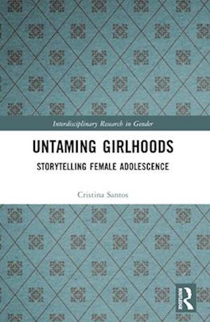 Untaming Girlhoods