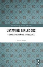 Untaming Girlhoods