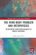 The Mind-Body Problem and Metaphysics
