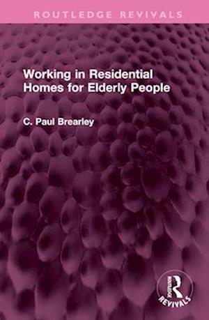 Working in Residential Homes for Elderly People